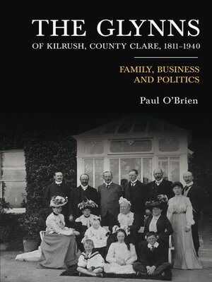 cover image of The Glynns of Kilrush, County Clare, 1811–1940